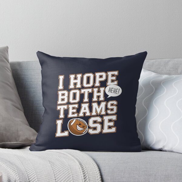 Item preview, I Hope Both Teams Lose Funny American Football designed and sold by AniArtPL.