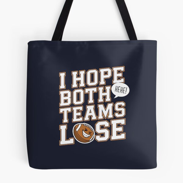 Item preview, I Hope Both Teams Lose Funny American Football designed and sold by AniArtPL.