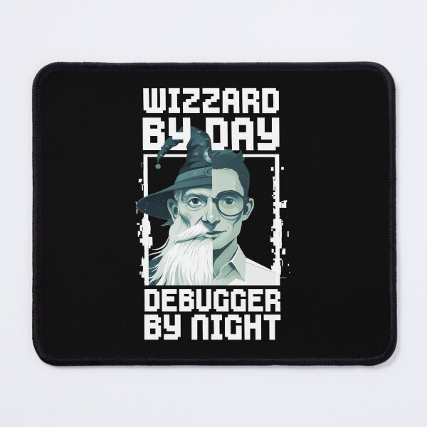 Item preview, Wizard by Day - Debugger by Night designed and sold by AnAzArt.
