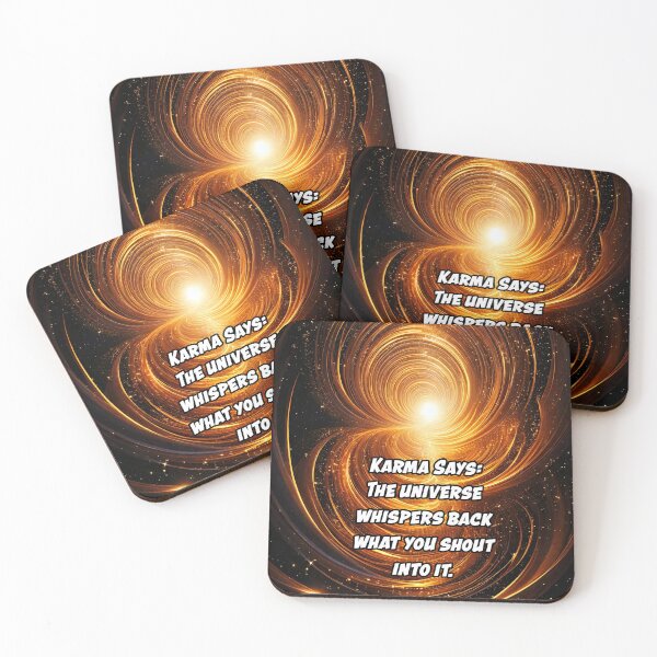Item preview,  Karma Says: "The universe whispers back what you shout into it." designed and sold by Unwind-Art-Work.