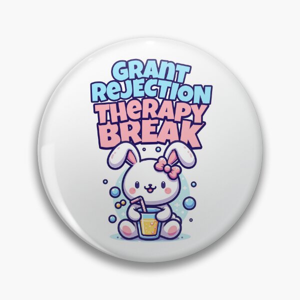 Item preview, Grant Rejection Therapy Break | Funny Grant Writing | Funny Professor | Research Grant Funding | Principal Investigator | Research Grant | Professor Humor designed and sold by jadedscientist.