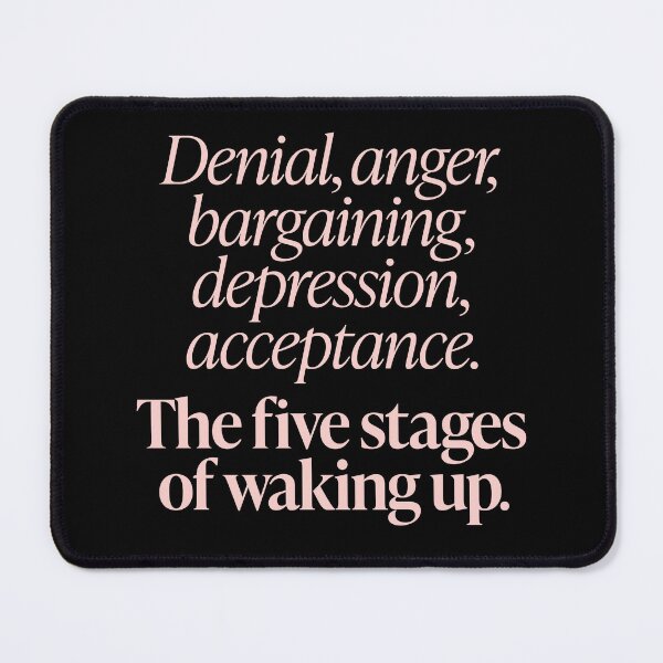 Item preview, The five stages of waking up. v.2 designed and sold by x1brett.