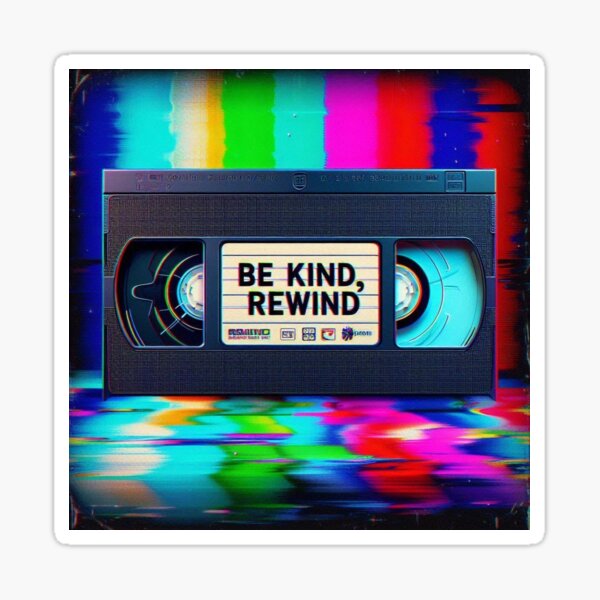 Item preview, “Be Kind, Rewind” [RETRO AESTHETIC] designed and sold by Vivid Pixels.