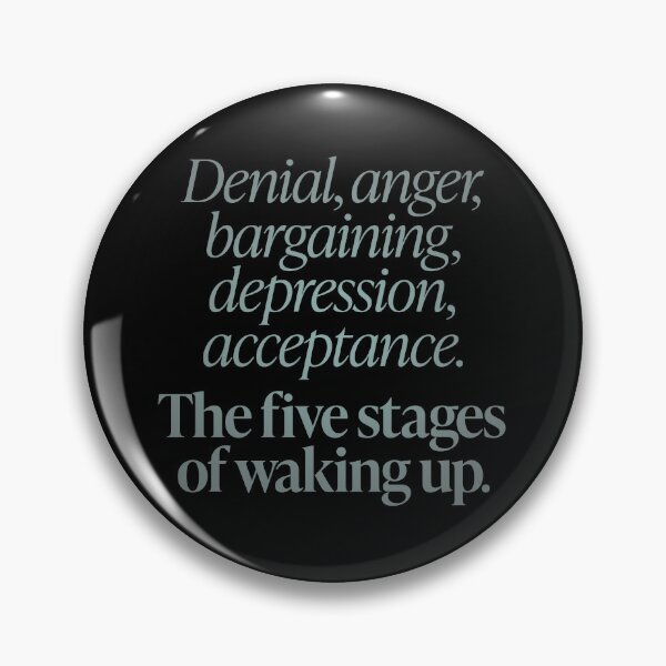 Item preview, The five stages of waking up. v.3 designed and sold by x1brett.