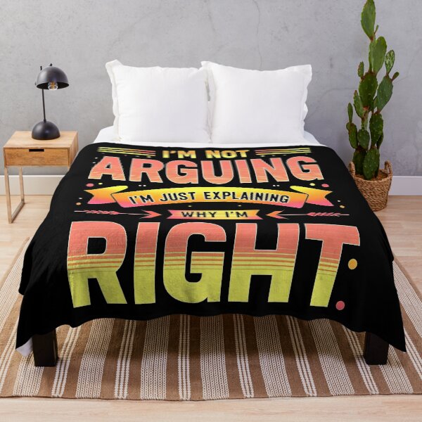 Item preview, I'm Not Arguing I'm Just Explaining Why I'm Right designed and sold by YatoMino.