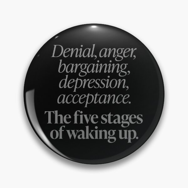 Item preview, The five stages of waking up. v.4 designed and sold by x1brett.