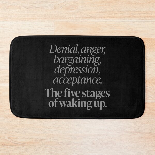 Item preview, The five stages of waking up. v.4 designed and sold by x1brett.