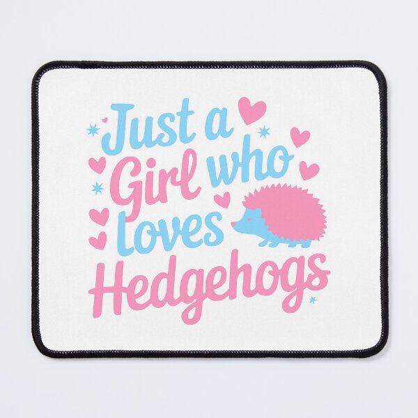 Item preview, Just A Girl Who Loves Hedgehogs! Funny Pink And Blue Hedgehog designed and sold by PMCreative.