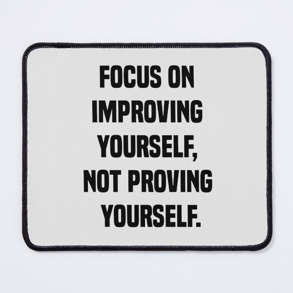 Item preview, Focus on improving yourself  designed and sold by zeeshanahmad888.