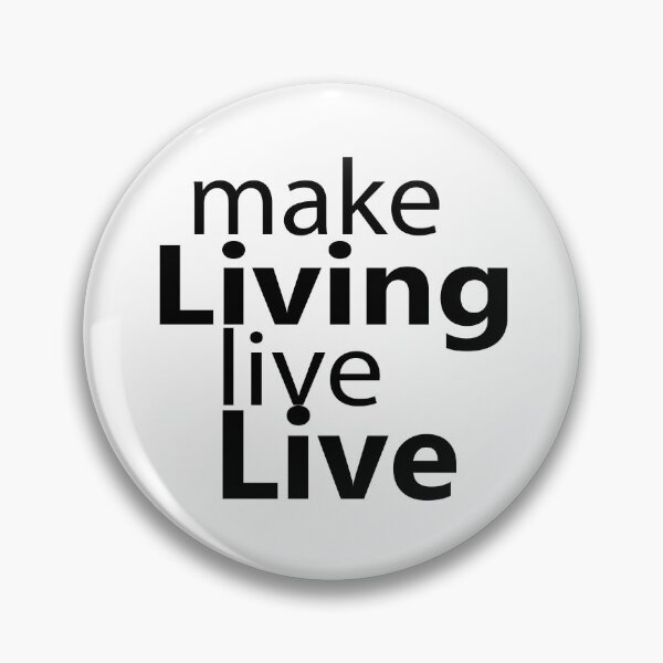Item preview, Make your living, Live your life, no regret at all designed and sold by cedricchong.