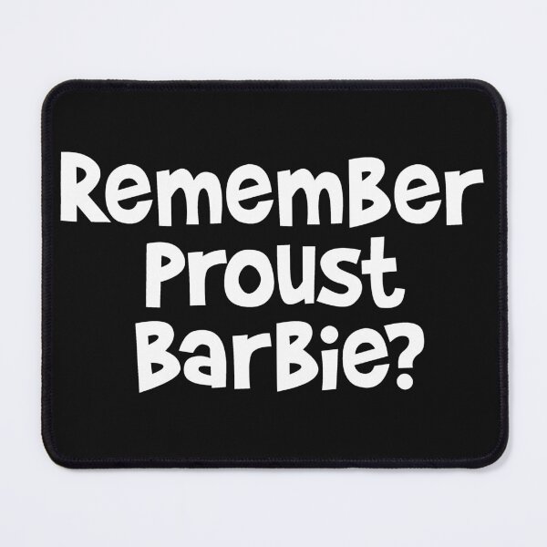 Item preview, Remember Proust Barbie? White designed and sold by emwoodard.