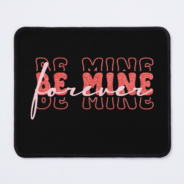 Item preview, Sparkle Glittery Trendy Pink Love - Be Mine forever Valentine's Day Gift Special Typographic love quotes | sweet texts | romantic cute couples | relationship goals | sweet romantic text designed and sold by RSDigitalPrintDesign.