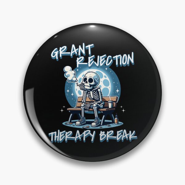 Item preview, Grant Rejection Therapy Break | Funny Professor | Funny Grant Writing | Research Grant Funding | Principal Investigator | Research Grant | Professor Humor designed and sold by jadedscientist.