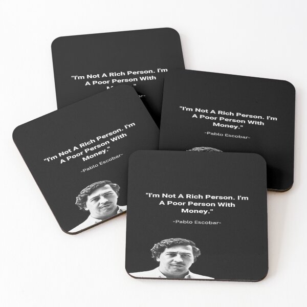 Item preview, Im Not a Rich Person Im A Poor Person With Money (Pablo Escobar) designed and sold by Massimo dutti05.