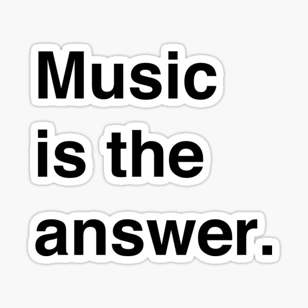 Artikel-Vorschau von Musik ist die Antwort., designt und verkauft von winterwinter.