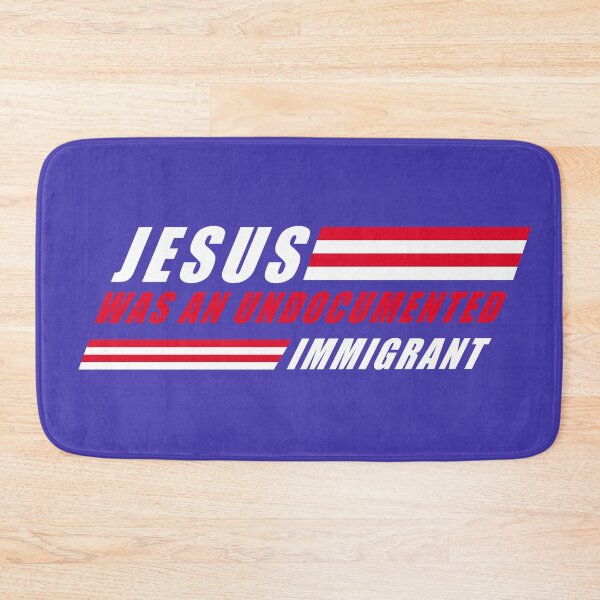 Item preview, Jesus was an undocumented immigrant designed and sold by remerasnerdas.