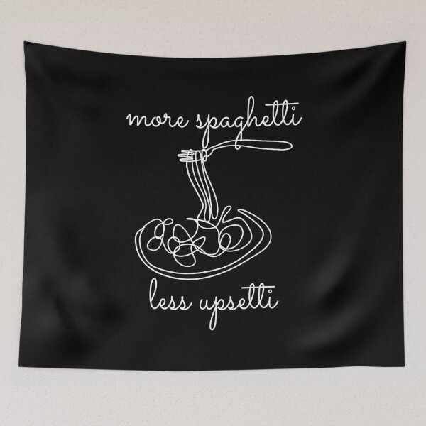 Item preview, More Spaghetti Less Upsetti designed and sold by leafsquare.