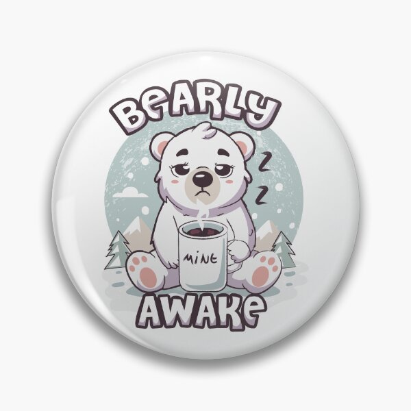 Item preview, bearly awake designed and sold by saraartjem.