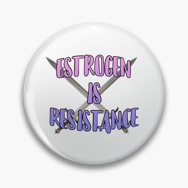 Item preview, Estrogen is Resistance designed and sold by tristiannovack.