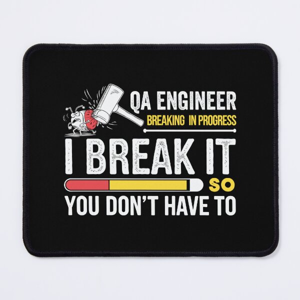 Item preview, QA Engineer | I Break It So You Don’t Have To designed and sold by tmerchtrends.