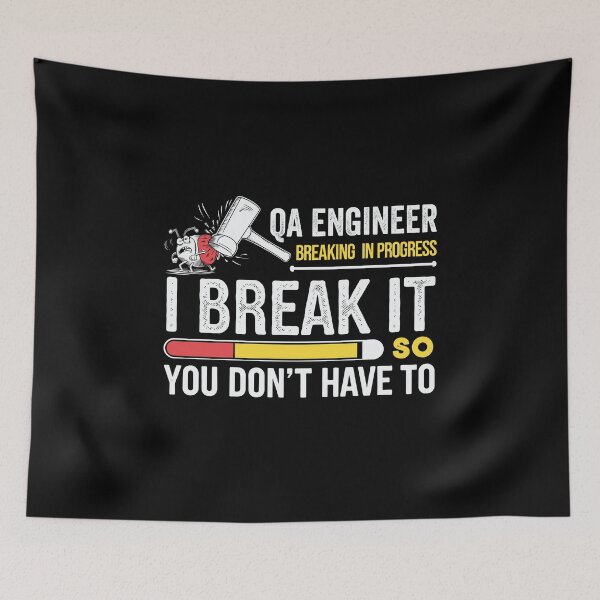 Item preview, QA Engineer | I Break It So You Don’t Have To designed and sold by tmerchtrends.