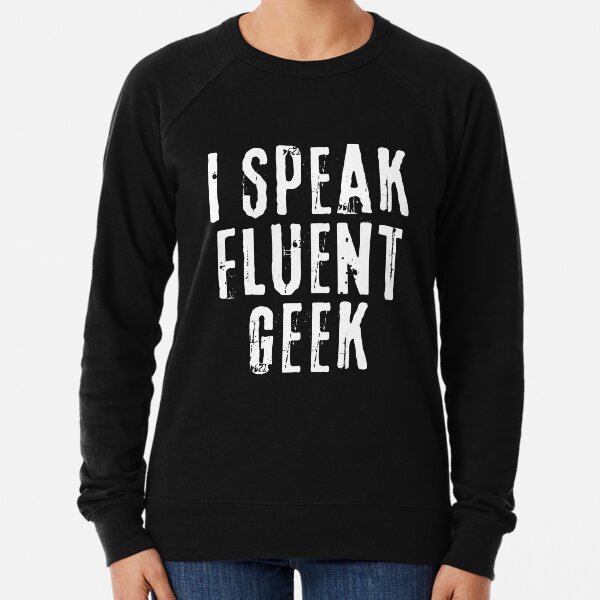 Item preview, I Speak Fluent Geek - Nerdy and Geegy designed and sold by FarmOfCuties.