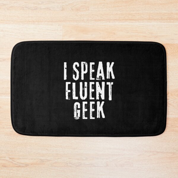 Item preview, I Speak Fluent Geek - Nerdy and Geegy designed and sold by FarmOfCuties.