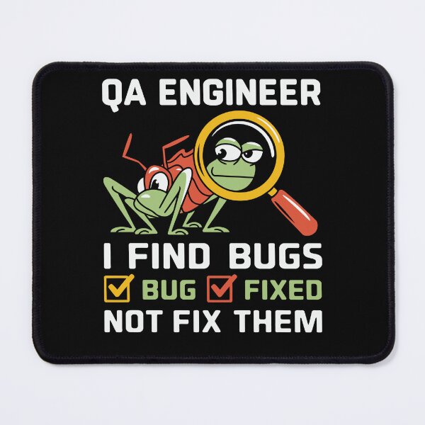 Item preview, QA Engineer | I Find Bugs Not Fix Them designed and sold by tmerchtrends.