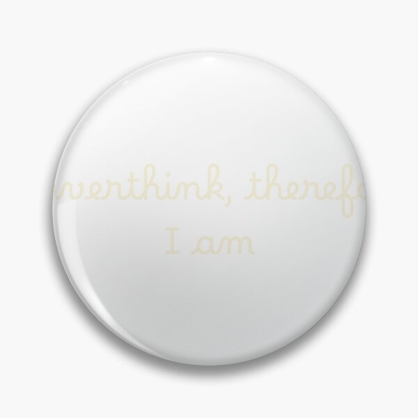 Item preview, I overthink, therefore I am designed and sold by Ninjacatoff.