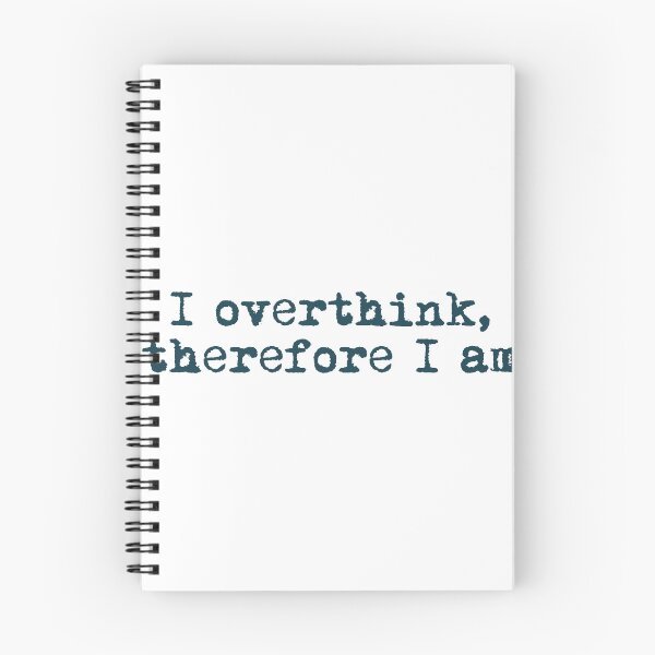 Item preview, I overthink, therefore I am designed and sold by Ninjacatoff.