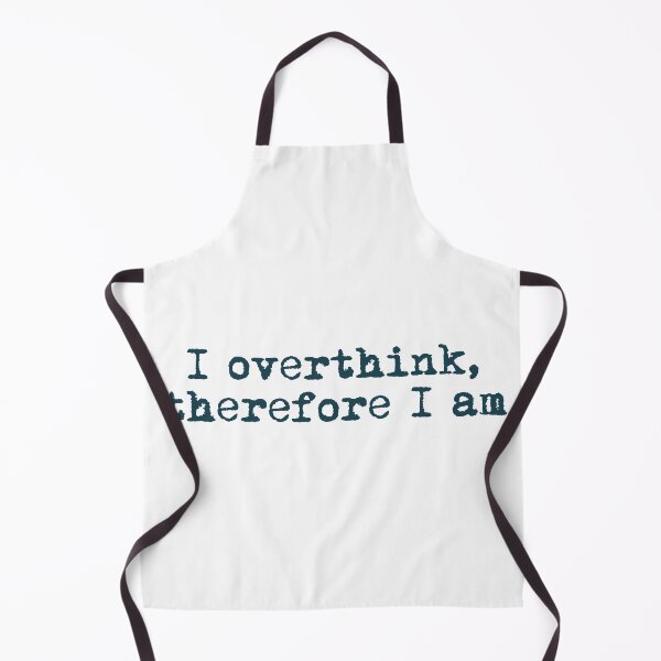 Item preview, I overthink, therefore I am designed and sold by Ninjacatoff.