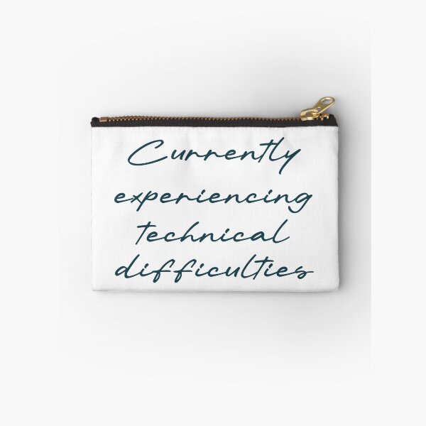 Item preview, Currently experiencing technical difficulties designed and sold by Ninjacatoff.