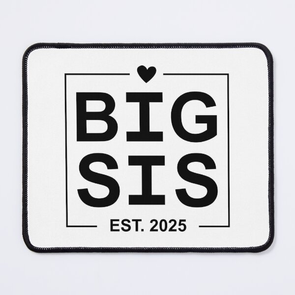 Item preview, Big Sis Est 2025 designed and sold by PaulSDesign.