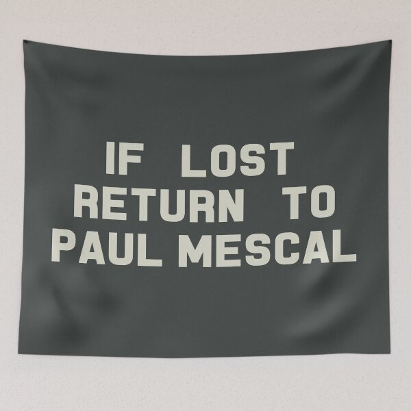 Item preview, If Lost Return to Paul Mescal Tee designed and sold by deluluhaze.