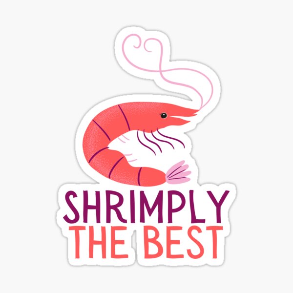 Item preview, Shrimply the Best! designed and sold by Reade Art & Design.