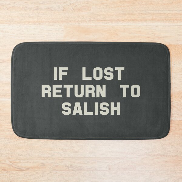 Item preview, If Lost Return to Salish Tee designed and sold by deluluhaze.