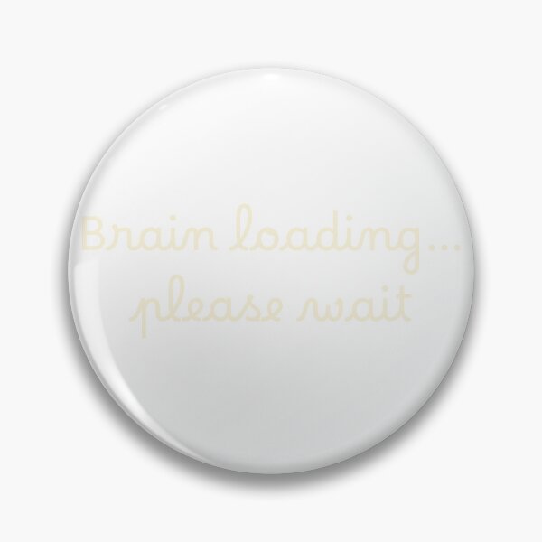 Item preview, Brain loading… please wait designed and sold by Ninjacatoff.