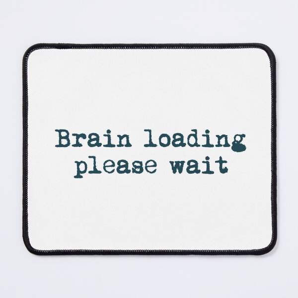 Item preview, Brain loading… please wait designed and sold by Ninjacatoff.