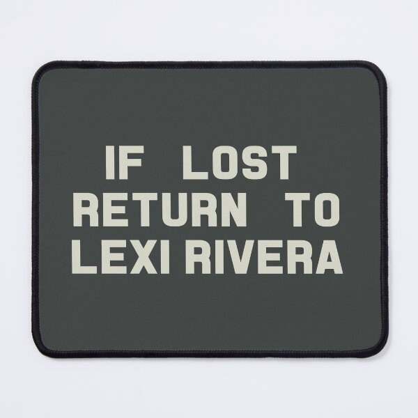 Item preview, If Lost Return to Lexi Rivera Tee designed and sold by 2000sbabyangel.