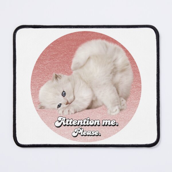 Item preview, I Need Attention. Please. designed and sold by PixiesPlace.