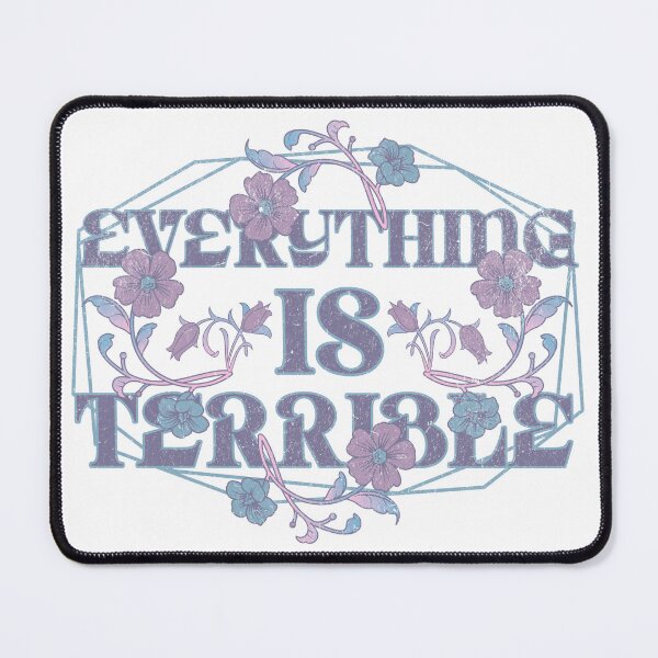 Item preview, Everything is terrible designed and sold by VariousGoodies.