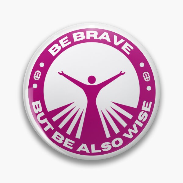 Item preview, Be brave but be also wise, logo-style simple graphics designed and sold by silent-violin.