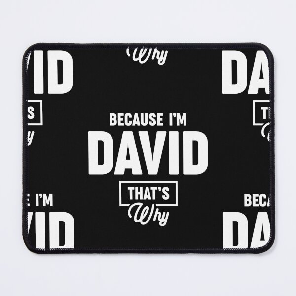 Item preview, Because I'm David That's Why - Name David designed and sold by cidolopez.