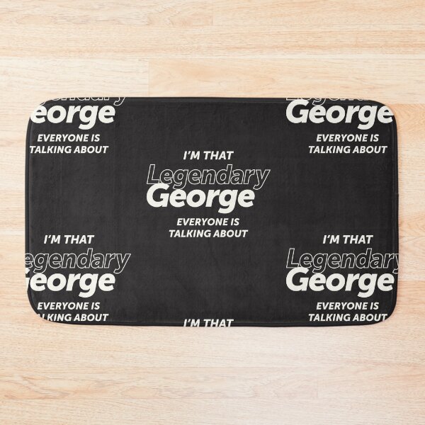 Item preview, I'm That Legendary George - Name George designed and sold by cidolopez.