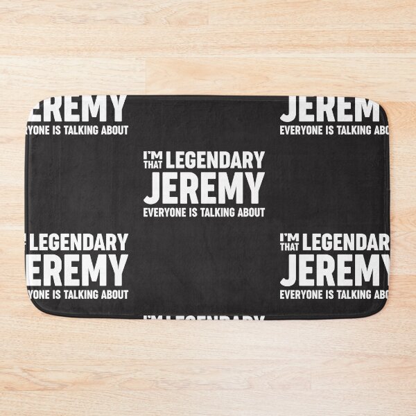 Item preview, I'm That Legendary Jeremy - Name Jeremy designed and sold by cidolopez.