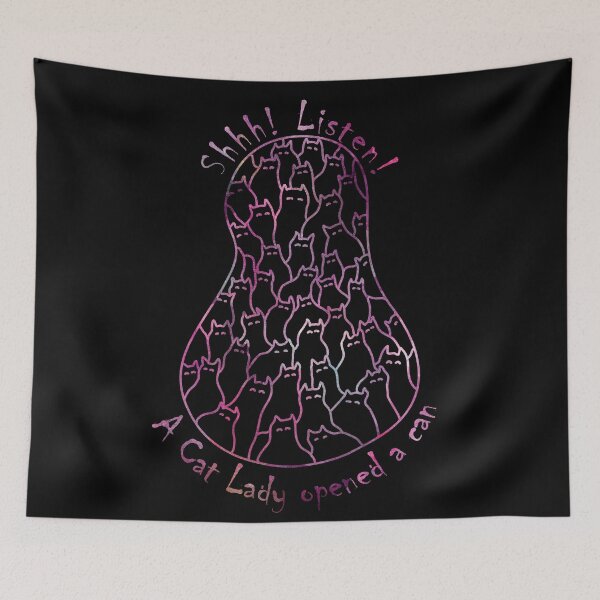 Item preview, Shh! Listen! A Cat Lady Opened a Can! designed and sold by FaeryNuff.