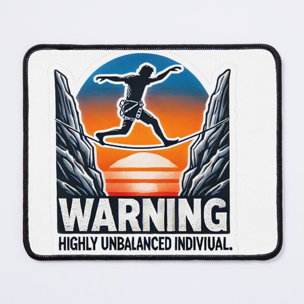Item preview, Warning: Highly Unbalanced Individual designed and sold by ImaginPictura.