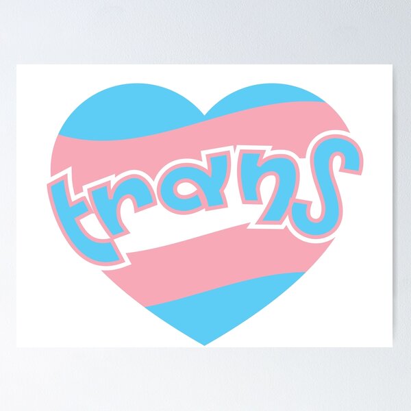 Trans Pride Heart Blue– Protect Trans kids & Support Trans Rights Poster