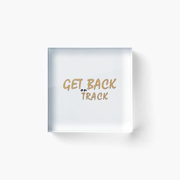 Item preview, Get back on track designed and sold by Positive Mindzet!.