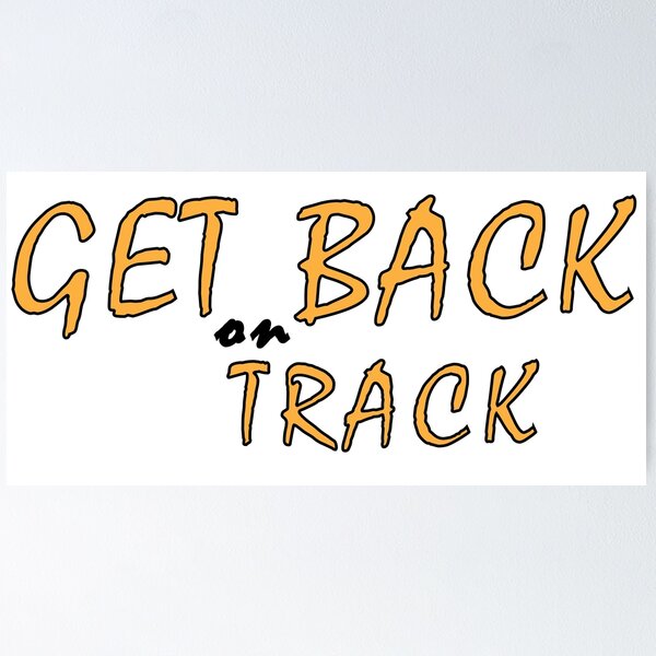 Item preview, Get back on track designed and sold by Positive Mindzet!.